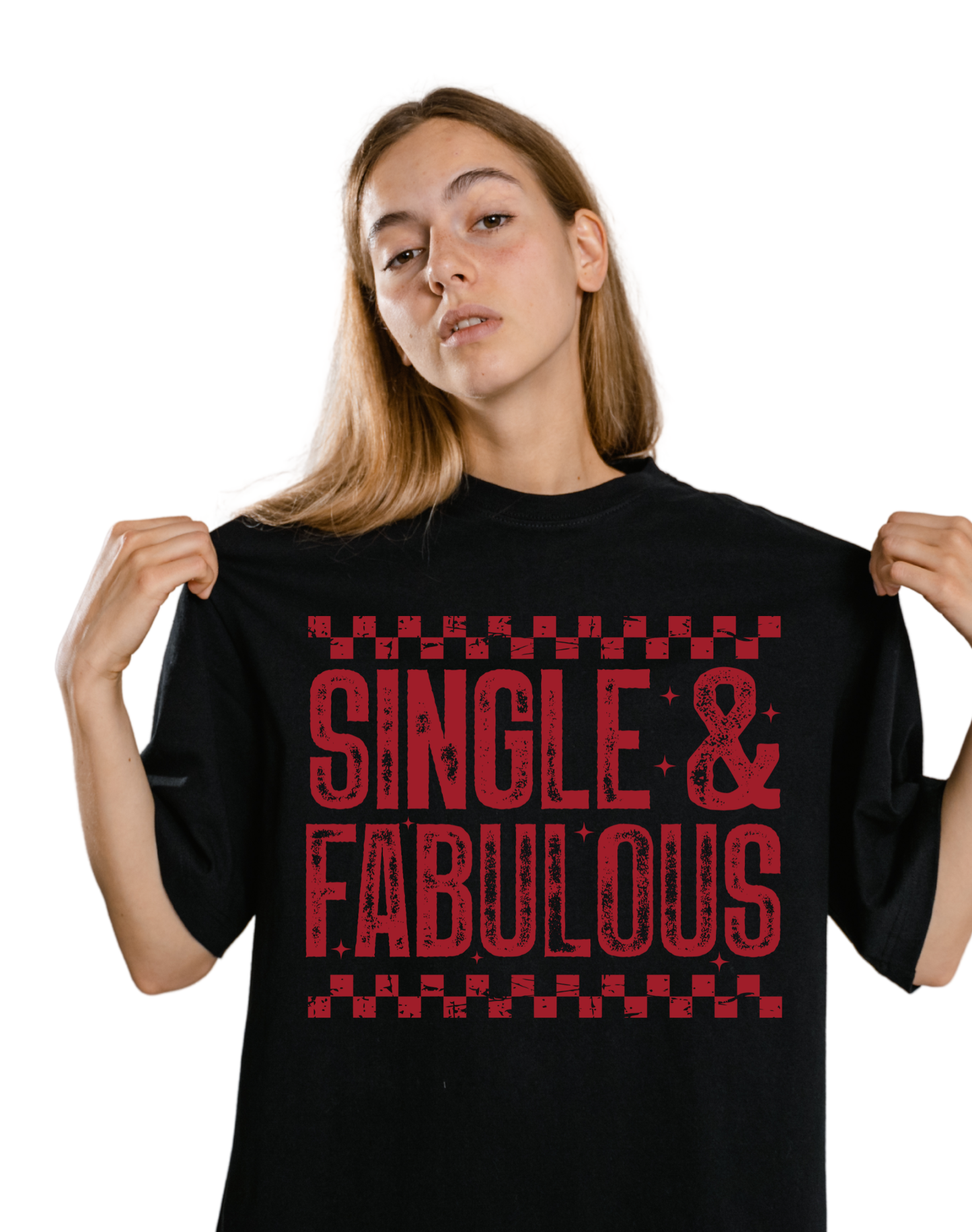 SINGLE & FABULOUS -DTF transfer