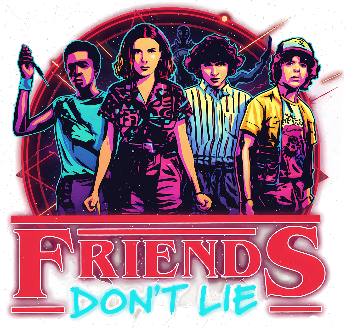 Friends Don't Lie - DTF transfer