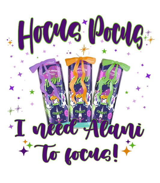 ✨ Hocus Pocus – I Need Alani to Focus ✨