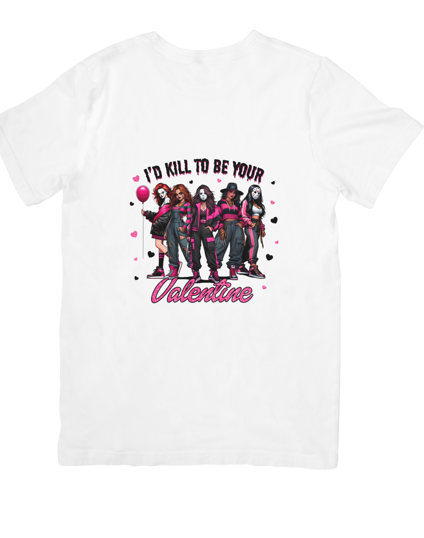 I'd Kill To Be Your Valentine - Horror Girls Valentine DTF Heat Transfer