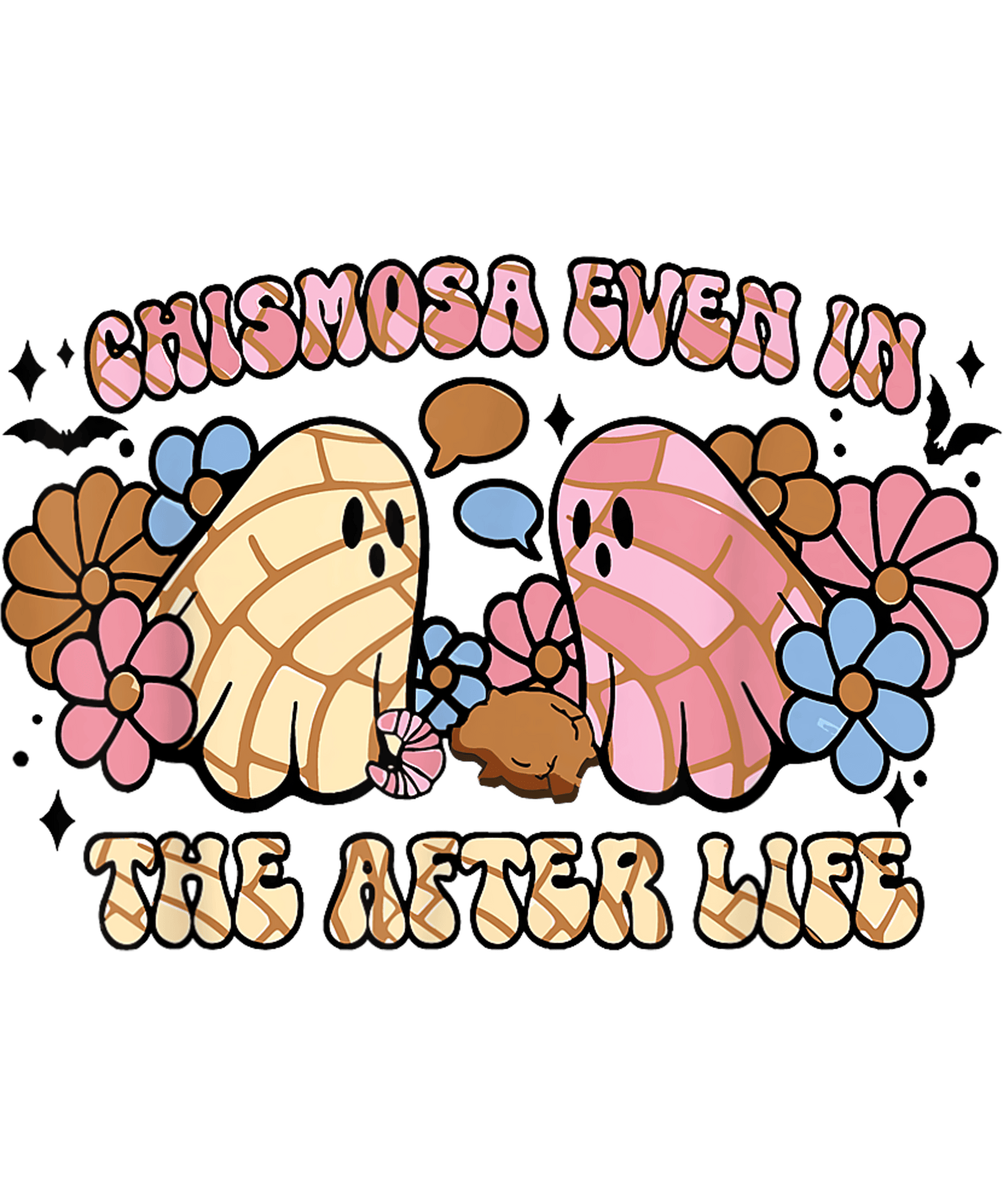 👻 Chismosa Even in the Afterlife – DTF Transfer Print 🌸