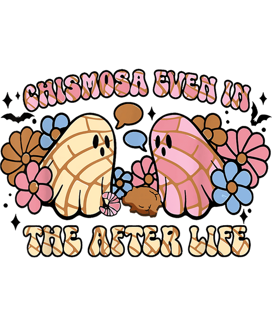 👻 Chismosa Even in the Afterlife – DTF Transfer Print 🌸